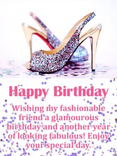 a happy birthday card for a friend with high heeled shoes and sparkles on it