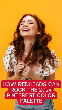 a woman smiling with her hands on her chest and the words how redheads can rock the 2020 pinterest color palette