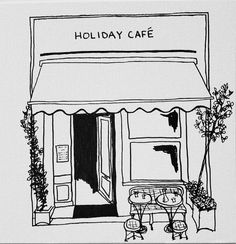 a black and white drawing of a coffee shop with the words holiday cafe on it