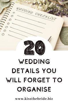 wedding details you will forget to organize with the text overlay reads 20 wedding details you will forget to organize