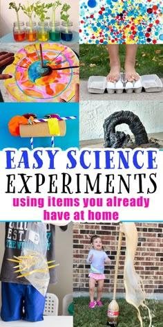 the words easy science experiments using items you already have at home are shown in this collage