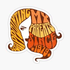 a sticker with an image of a woman's face and the words, my parents dance night