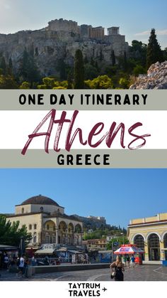 one day itinerary in the ancient city of athenes greece with text overlay