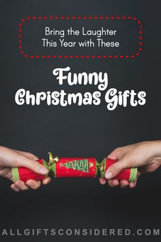 two hands holding christmas gifts with text overlay saying, bring the laughter this year with these funny christmas gifts