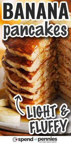 banana pancakes are stacked on top of each other with the words light and fluffy below it