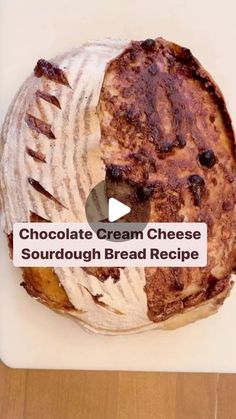 chocolate cream cheese sourdough bread recipe