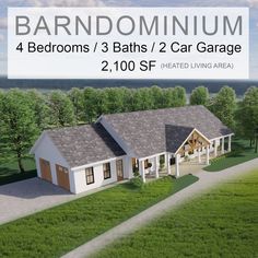 an aerial view of a house with text overlaying it that reads, barndominium 4 bedroom / 3 baths / 2 car garage