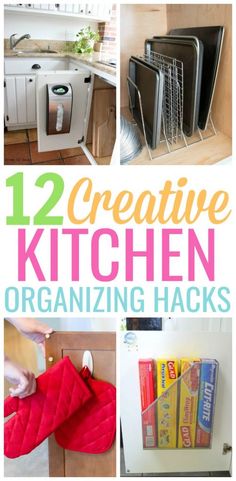 twelve creative kitchen organizing hacks that are easy to do and great for small spaces