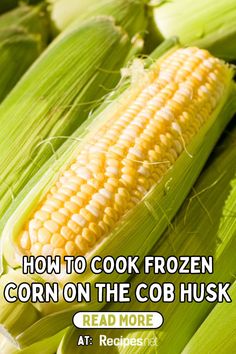 corn on the cob with text how to cook frozen corn on the cob husk