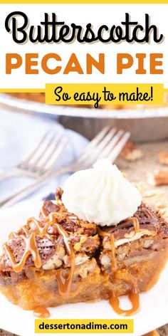 a slice of butterscotch pecan pie on a white plate with the text overlay