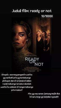 a movie poster with the words ready or not written in white and black on it