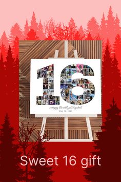 a poster with the words sweet 16 gift written in white and surrounded by photos of trees