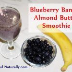 blueberry banana and almond butter smoothie recipe