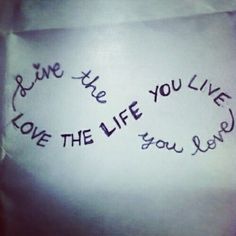 a piece of paper with writing on it that says, live the life you love