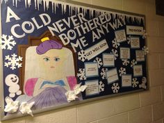 a bulletin board with paper snowflakes on it that says, a cold never bothered me anyway