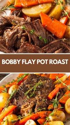 two pictures with different types of food on them and the words bobby flay pot roast