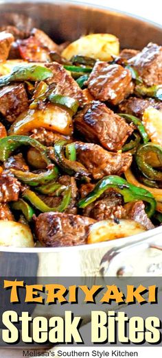 steak and peppers in a skillet with text overlay that says teriyaki steak bites