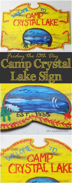 the camp crystal lake sign has been painted yellow and blue with red lettering on it