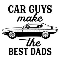 car guys make the best dads