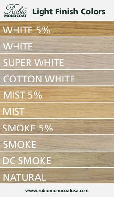 some white and brown wood is shown with the words light finish colors on it's side