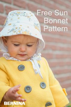 a baby wearing a yellow coat and hat with the words free sun bonnet pattern on it