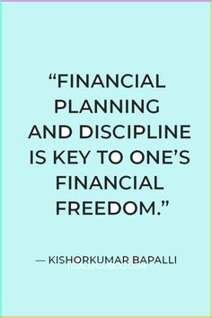 a quote that reads financial planning and discipline is key to one's financial freedom