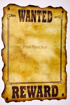 an old wanted reward sign is displayed on a white background with the words, wanted