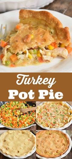 turkey pot pie with peas, carrots and corn on the side is shown in this collage