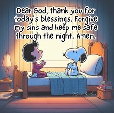 Snoopy Prayers, Peanut Quotes, Goodnight Snoopy, Peanuts Quotes, Good Night Prayer Quotes, Good Morning Happy Thursday, Christian Cartoons, Sympathy Card Messages