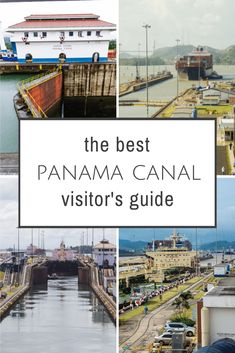 the best panama canal visitor's guide