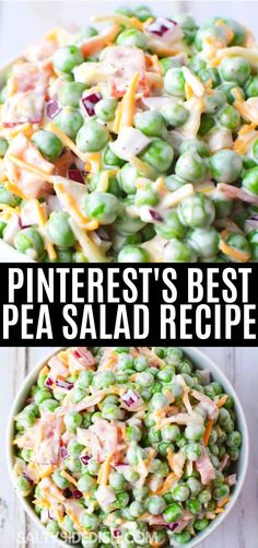 peas salad in a bowl with the title pinterest's best pea salad recipe