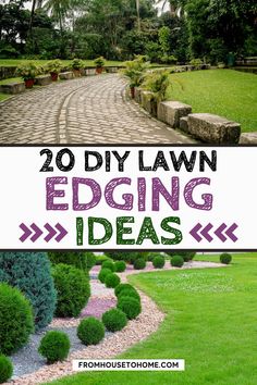 the words 20 diy lawn edging ideas in front of an image of a garden