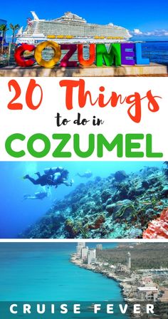 the ocean with text that reads 20 things to do in cozumel