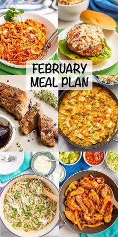 a collage of different meals including meats, pasta and other foods with the words'february meal plan '