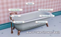 a bathtub with the words ask to take shower / bath