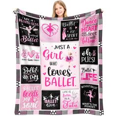 a woman holding up a pink and black blanket with the words ballet, just a girl who loves ballet on it