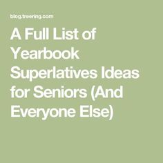 a full list of yearbooks ideas for seniors and everyone else