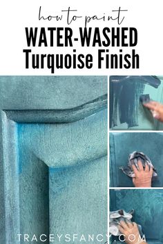 how to paint water - washed turquoise finish