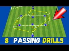 the 8 passing drills in football play with an arrow pointing to it's goal