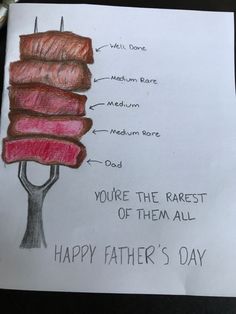 a piece of paper with a drawing of bacon on it that says, you're the rarest of them all happy father's day