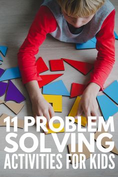 a young boy is playing with colored pieces of paper on the floor and text overlay reads, 11 problem involving activities for kids