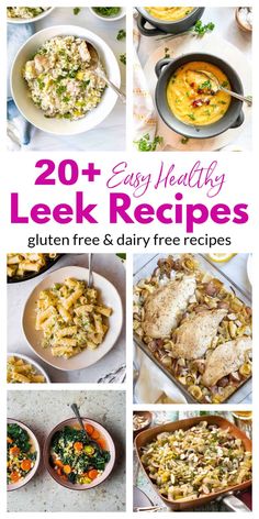 20 + easy healthy leek recipes that are gluten free and dairy - free