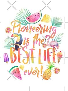 a watermelon, pineapple and flamingo print with the words proveing is the best life ever