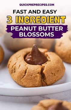 peanut butter blossoms on a white plate with the words fast and easy 3 ingredient peanut butter blossoms