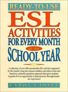 the book cover for esl activities for every month of the school year by carol josl