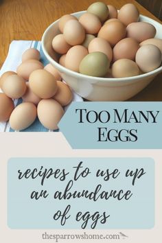 a bowl full of eggs sitting on top of a table next to an image of the words too many eggs