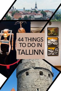 a collage of photos with the words 4 things to do in tallinn