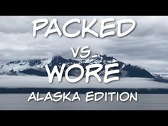 the words packed vs wore are in front of an image of snow covered mountains