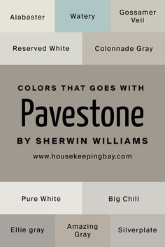 the colors that goes with pavestone by sherylin williams, and their names