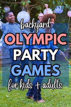 the back yard olympic party games for kids and adults